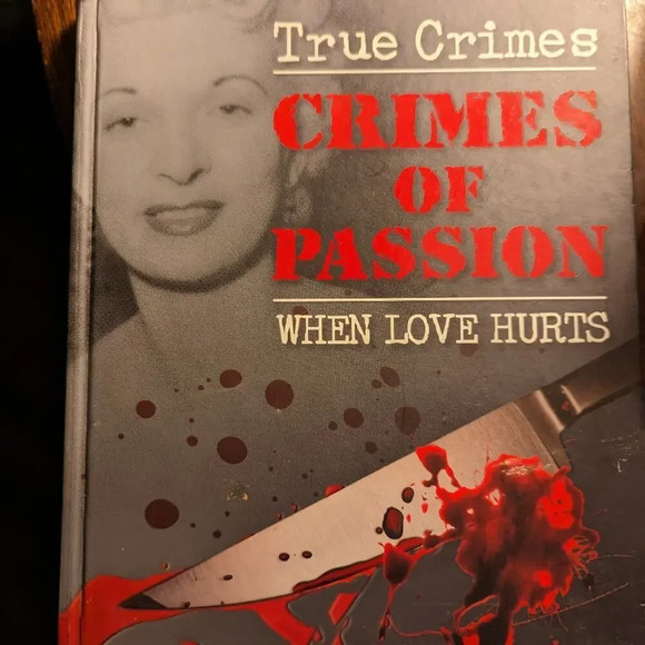 True Crimes of Passion: When Love Hurts - Picture 1 of 2